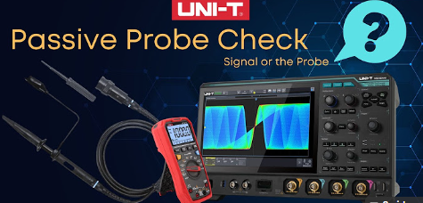 UNI-T Passive Probe Check: Is it the Signal or the Probe?